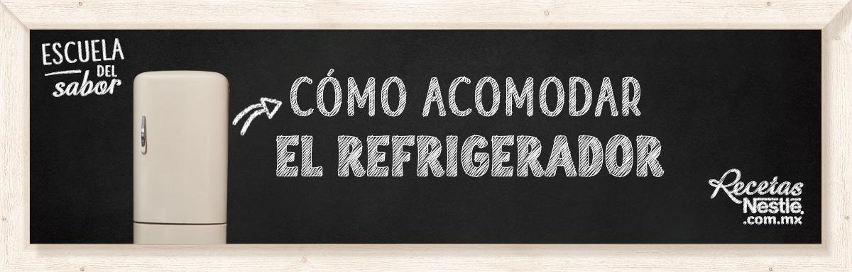 Cómo acomodar el refrigerador